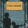 Fun Home. Une tragicomédie familiale, Alison Bechdel