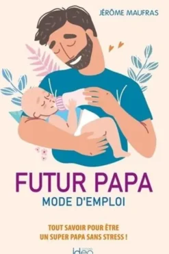 Futur papa. Mode d'emploi, Jérôme Maufras