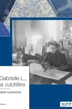 Gabrielle L., la culottière, Jacki Leclancher