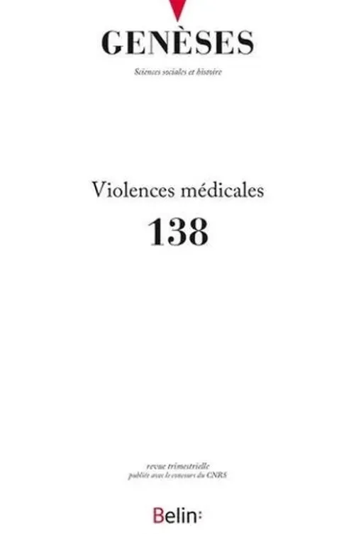 Genèses N° 138 : Violences médicales, CNRS