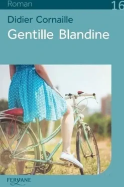 Gentille Blandine [EDITION EN GROS CARACTERES, Didier Cornaille