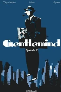 Gentlemind Tome 2, Juan Díaz Canales