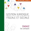 Gestion juridique, fiscale et sociale UE 1 du DSCG. Enoncé, Edition 2024-2025, Grégory Lachaise