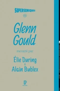 Glenn Gould, Elie During