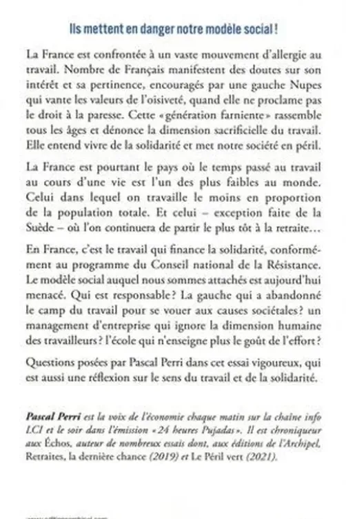 Génération farniente. Pourquoi tant de Français ont perdu le goût du travail, Pascal Perri