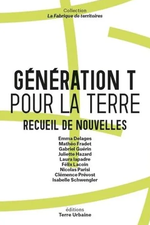 Génération T pour la Terre. Recueil de nouvelles, Terre Urbaine