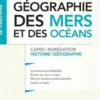 Géographie des mers et des océans. CAPES et agrégation d'histoire-géographie, Nicolas Escach