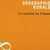 Géographie rurale. La ruralité en France, Yves Jean