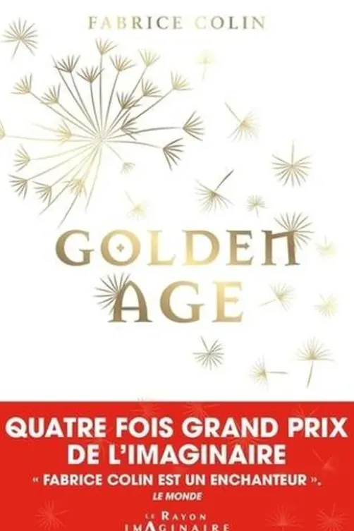 Golden Age, Fabrice Colin