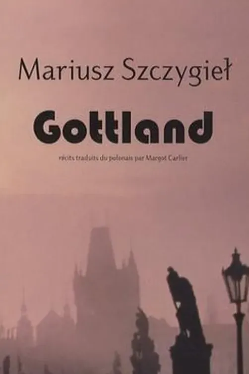 Gottland, Mariusz Szczygiel