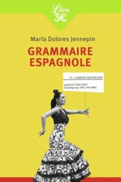 Grammaire espagnole, Maria Dolores Reyero Jennepin