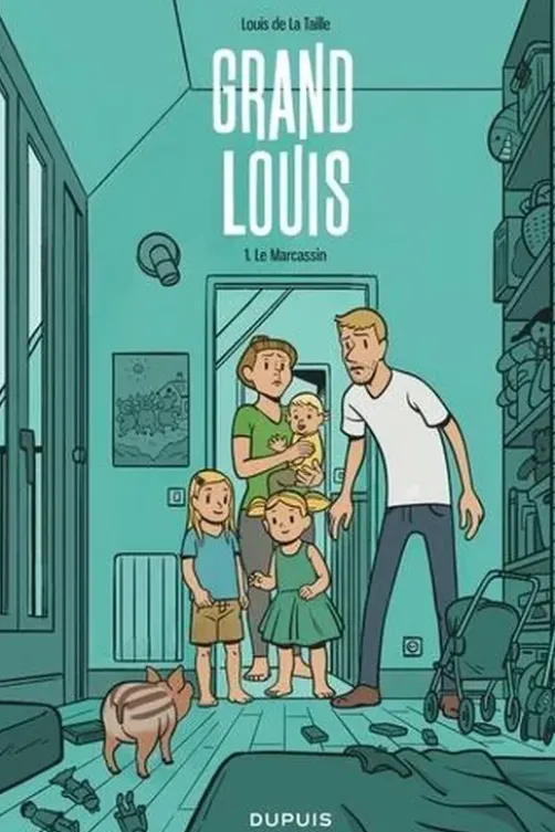 Grand Louis Tome 1 : Le Marcassin, Louis de La Taille