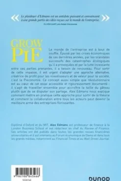 Grow The Pie. Comment les entreprises peuvent faire des bénéfices et servir le bien commun, Alex Edmans