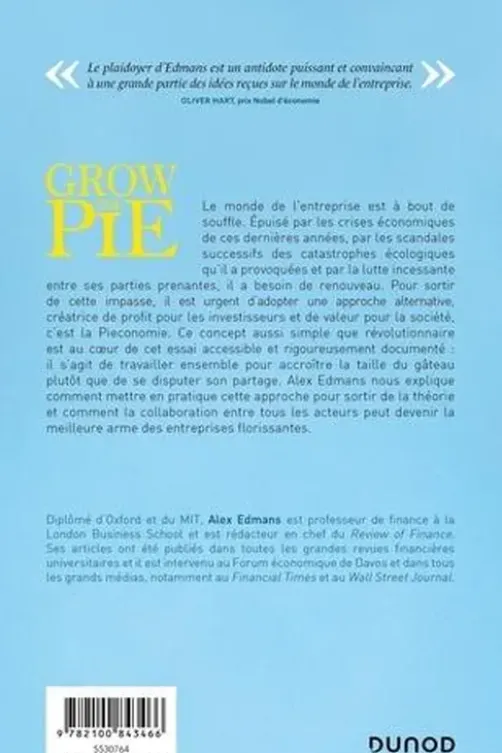 Grow The Pie. Comment les entreprises peuvent faire des bénéfices et servir le bien commun, Alex Edmans