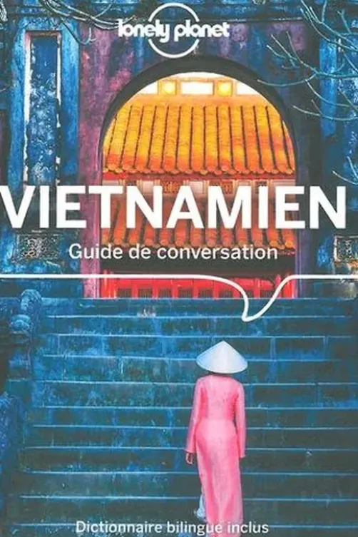 Guide de conversation vietnamien. 5e édition, Ben Handicott