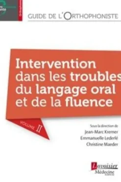 Guide de l'orthophoniste : évaluation, troubles du langage oral, Jean-Marc Kremer