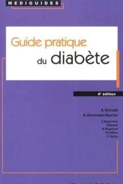 Guide pratique du diabète. 4e édition, André Grimaldi