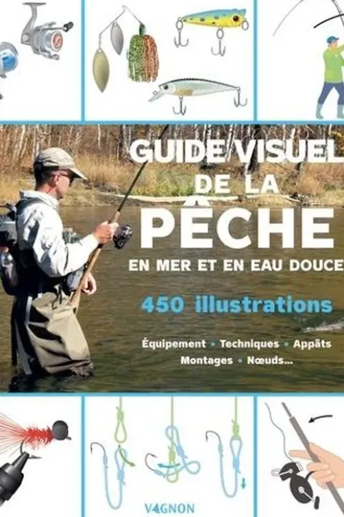 Guide visuel de la pêche, Laurent Stefano