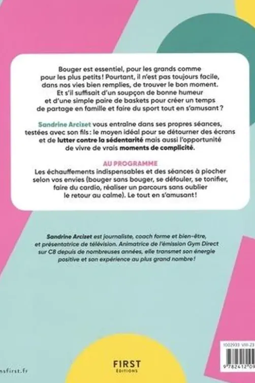 Gym avec mon enfant. Bouger, partager et s'amuser en faisant du sport, Sandrine Arcizet