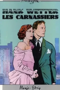 Hank Wetter/Les Carnasiers, Merezette