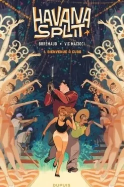 Havana Split Tome 1 : Bienvenue à Cuba, Brrémaud