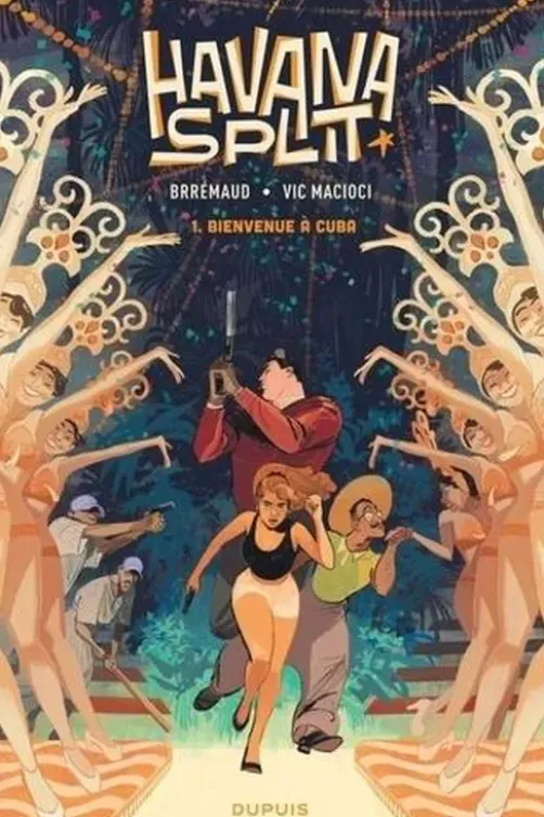Havana Split Tome 1 : Bienvenue à Cuba, Brrémaud