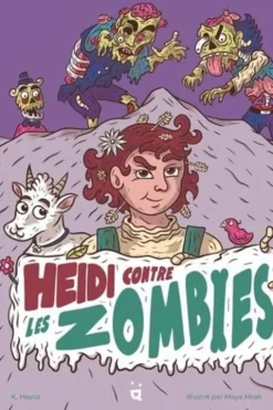 Heidi contre les zombies, Katie Hayoz