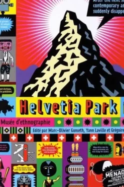 Helvetia Park, Marc-Olivier Gonseth