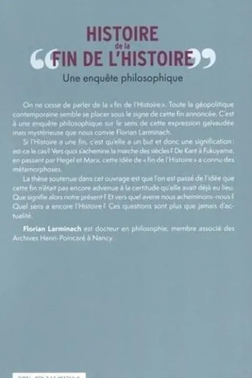 Histoire de « la fin de l'Histoire ». Une enquête philosophique, Florian Larminach