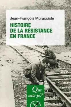 Histoire de la Résistance en France. 6e édition, Jean-François Muracciole
