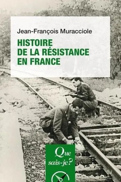 Histoire de la Résistance en France. 6e édition, Jean-François Muracciole