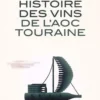 Histoire des vins de l'AOC de Touraine, Nicolas Raduget