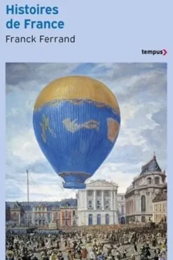 Histoires de France, Franck Ferrand