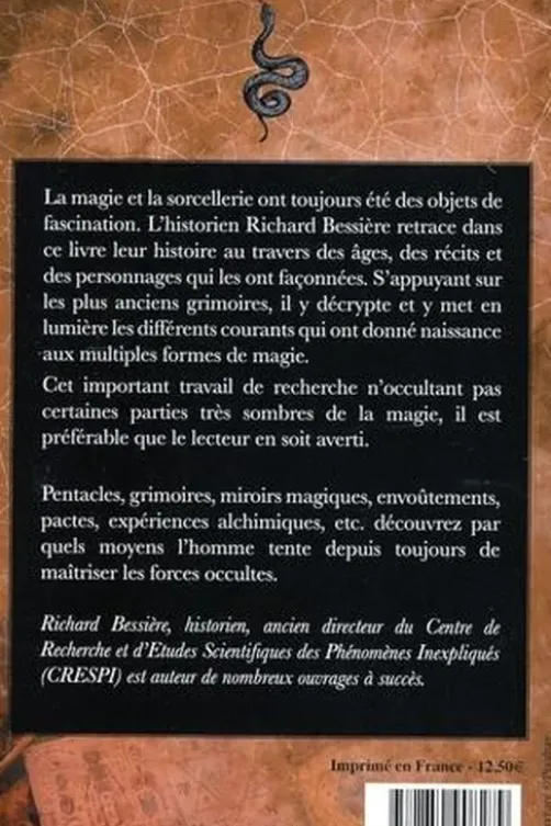 Histoire secrète de la magie et de la sorcellerie. Des origines à nos jours, Richard Bessière