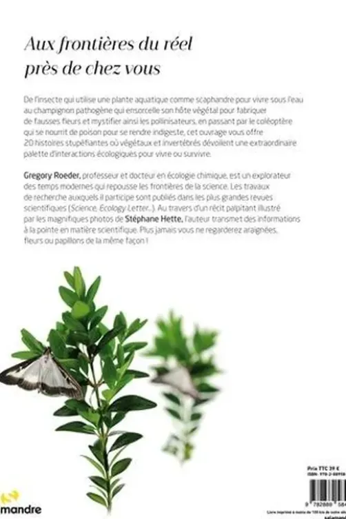 Histoires surnaturelles. Alliances, ruses et stratagèmes entre plantes et insectes, Gregory Roeder