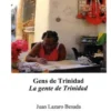 Hola desde Cuba. Gens de Trinidad, Edition bilingue français-espagnol, Juan Lazaro Besada