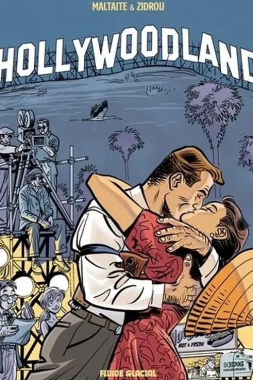 Hollywoodland Tome 1, Eric Maltaite