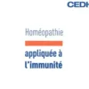 Homéopathie appliquée à l'immunité. Essai sur l'homéopathie et l'immunité appliquée à l'allergie, Jean Mouillet