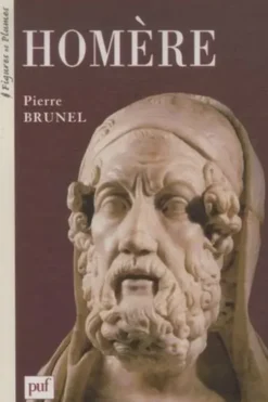 Homère. VIIIe siècle av J. C., Pierre Brunel