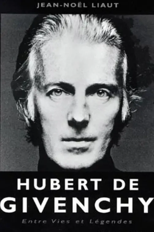 HUBERT DE GIVENCHY. Entres vies et légendes, Jean-Noël Liaut