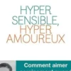 Hypersensible, hyperamoureux ?, Stéphane Clerget