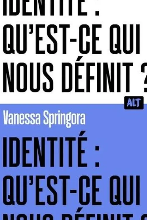 Identité : qu'est-ce qui nous définit ?, Vanessa Springora