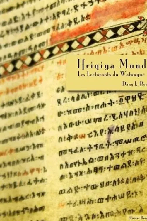 Ifriqiya Mundi. Les lectorants du Watongué, Dany L. Rocq
