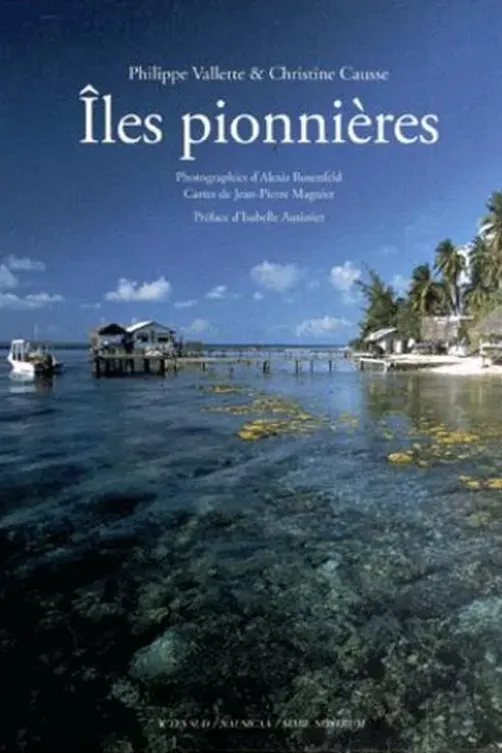 Iles pionnières, Philippe Vallette