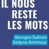 Il nous reste les mots. Après le Bataclan, dialogue entre le père d'une victime et celui d'un terroriste, Georges Salines