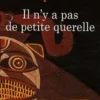 Il n'y a pas de petite querelle. Nouveaux contes de la savane, Amadou Hampâté Bâ