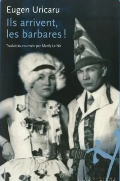 Ils arrivent les Barbares !, Eugen Uricaru