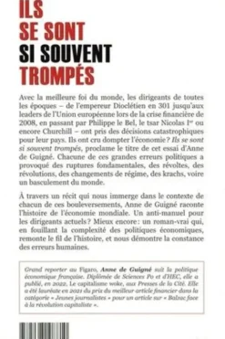 Ils se sont si souvent trompés. 10 grandes erreurs politiques qui ont bouleversé l'économie mondiale, Anne de Guigné