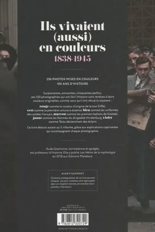 Ils vivaient en couleurs. 1838-1945, Aude Goemine