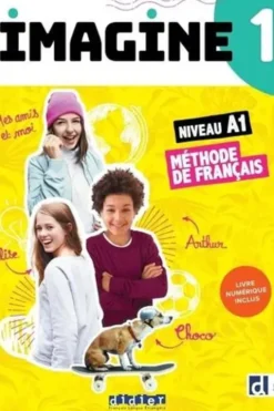 Imagine 1 niveau A1 Méthode de français. Livre élève + livre numérique inclus, Marie-Noëlle Cocton